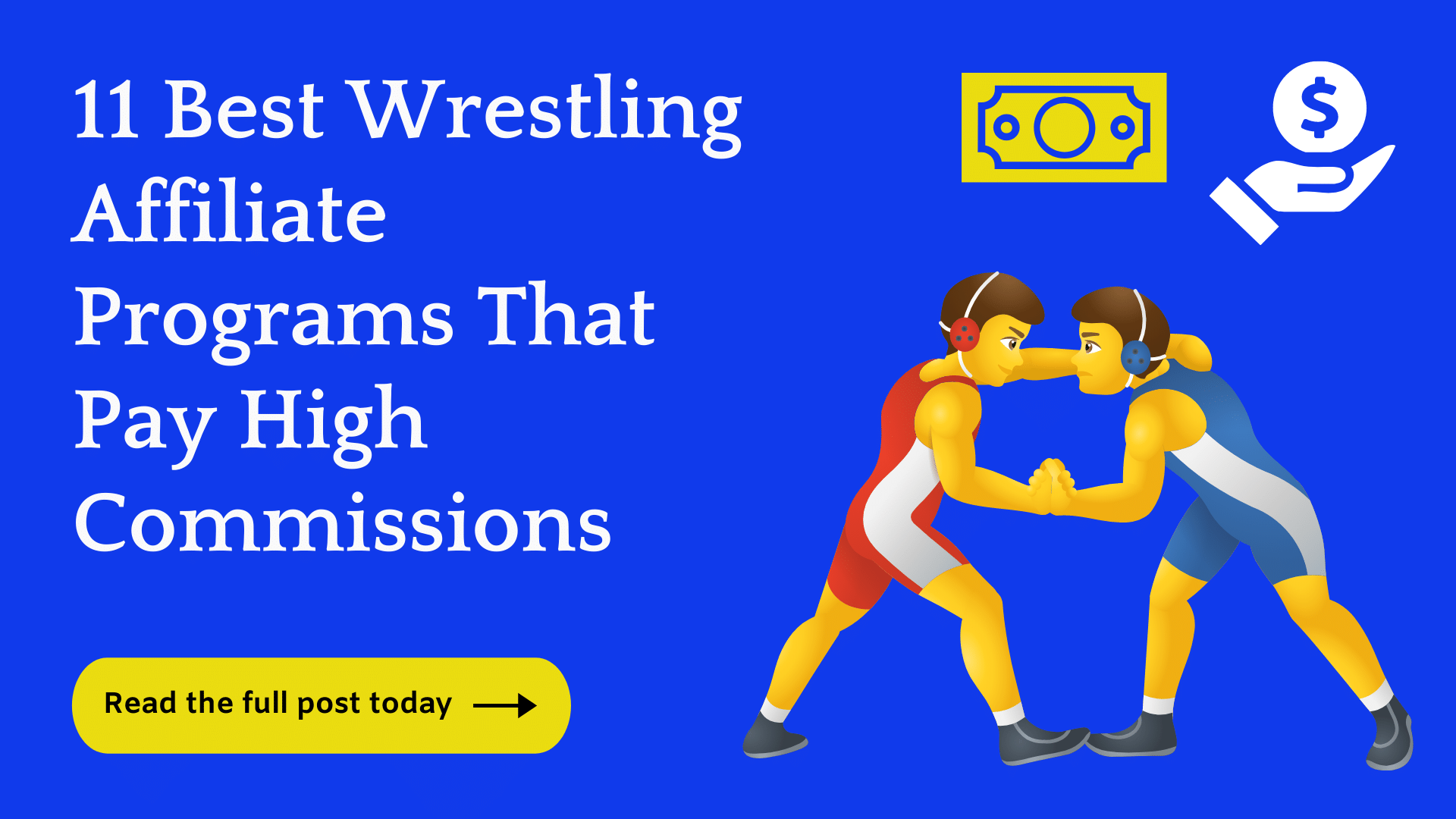 11 Best Wrestling Affiliate Programs (Big Commissions!)