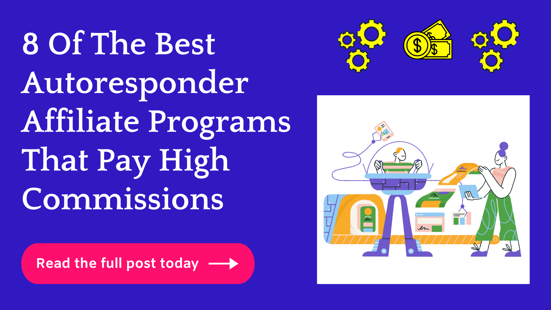 8 Best Autoresponder Affiliate Programs (Crazy Commissions)