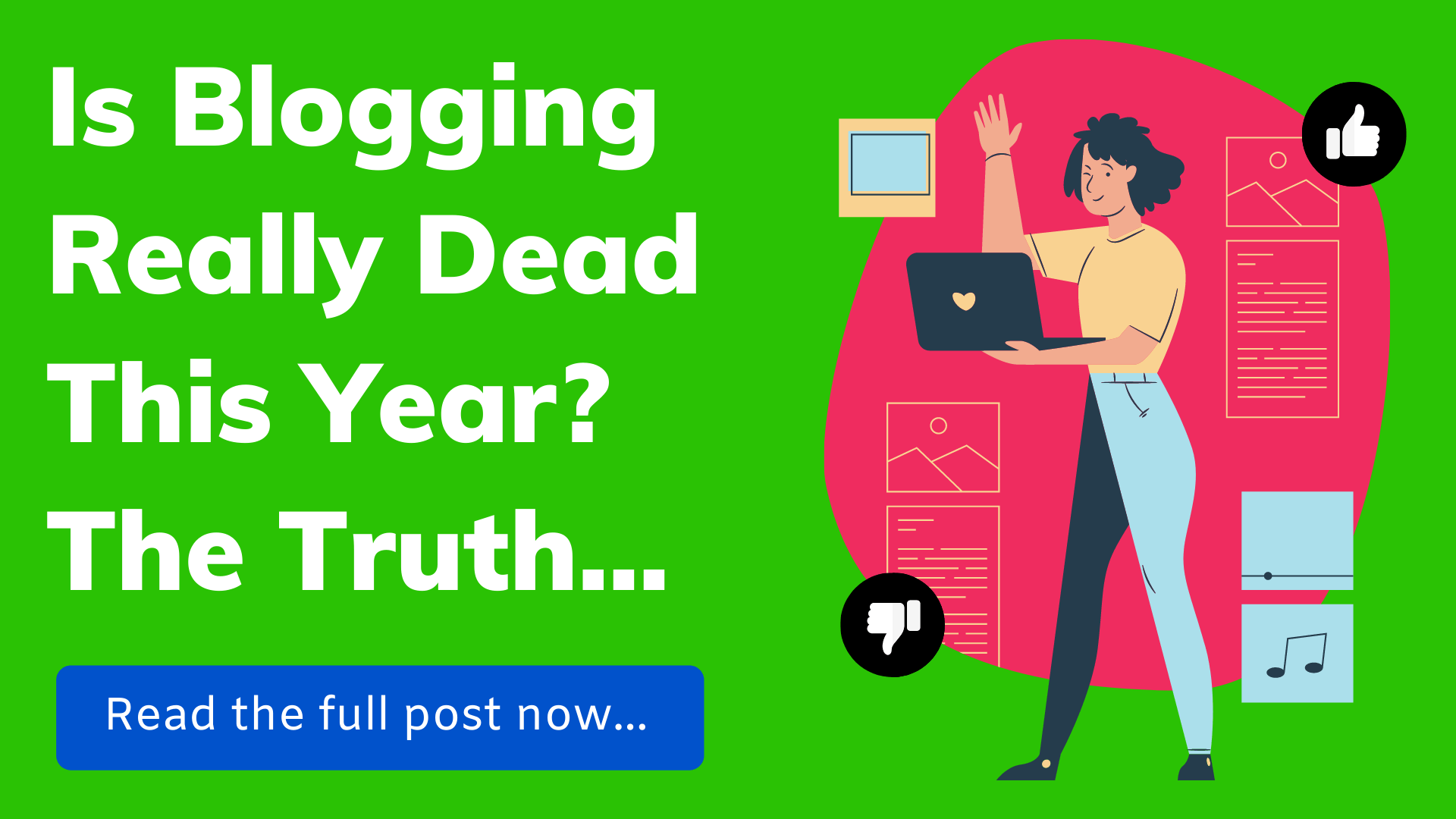Is Blogging Dead? A Must-Read Guide