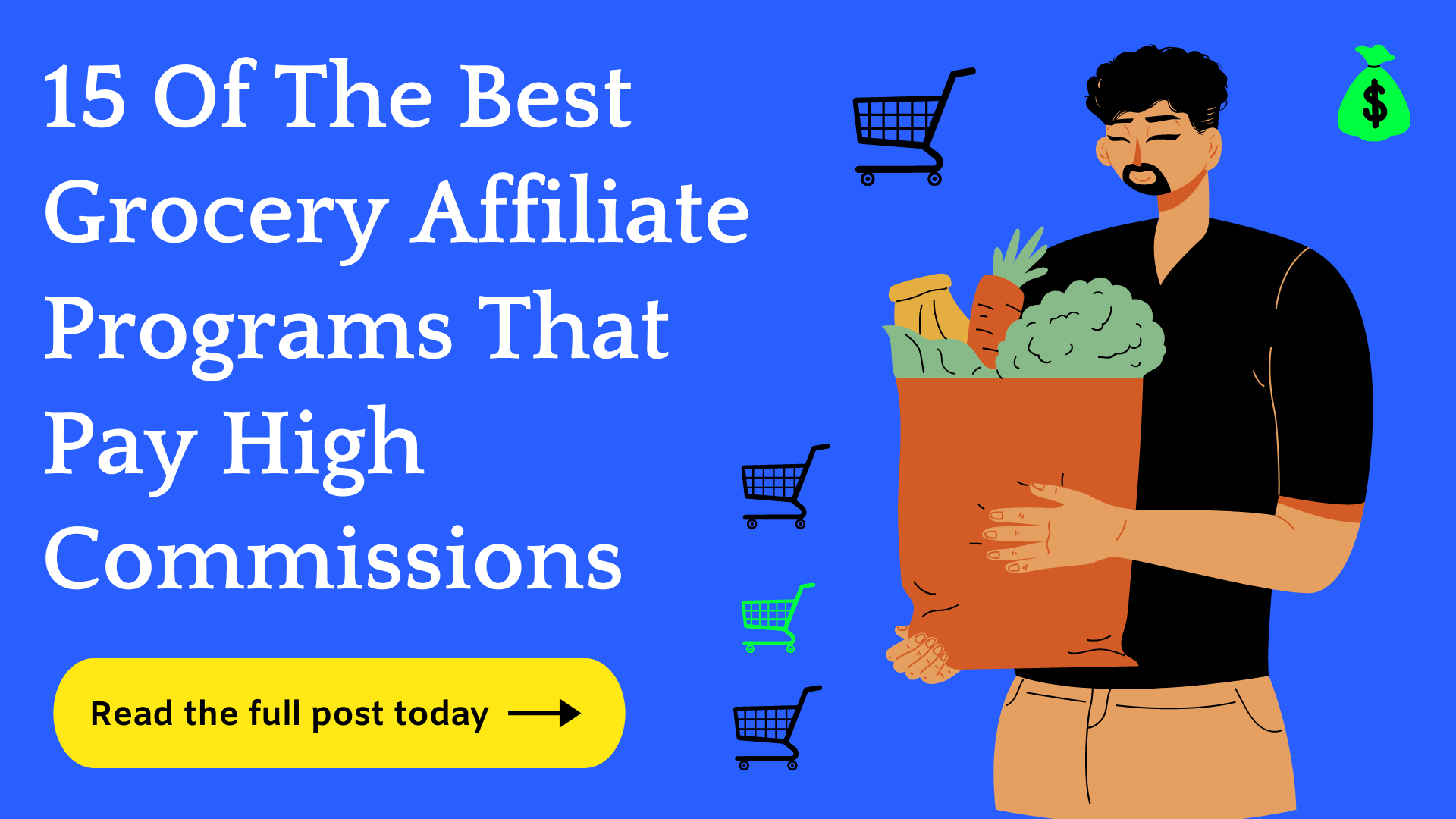 15 Best Grocery Affiliate Programs (Huge Commissions)