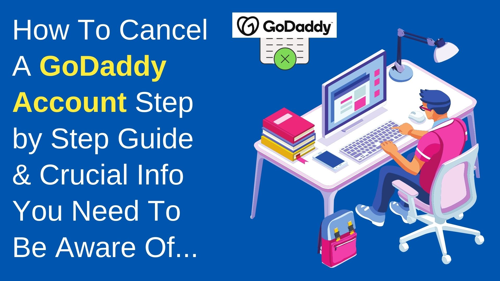 How To Cancel A GoDaddy Account