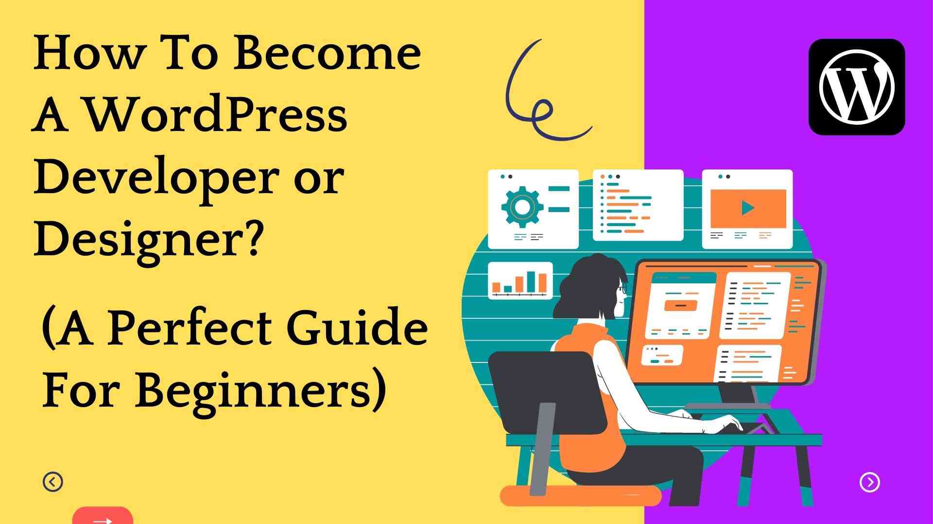 How to Become a WordPress Developer/Designer?