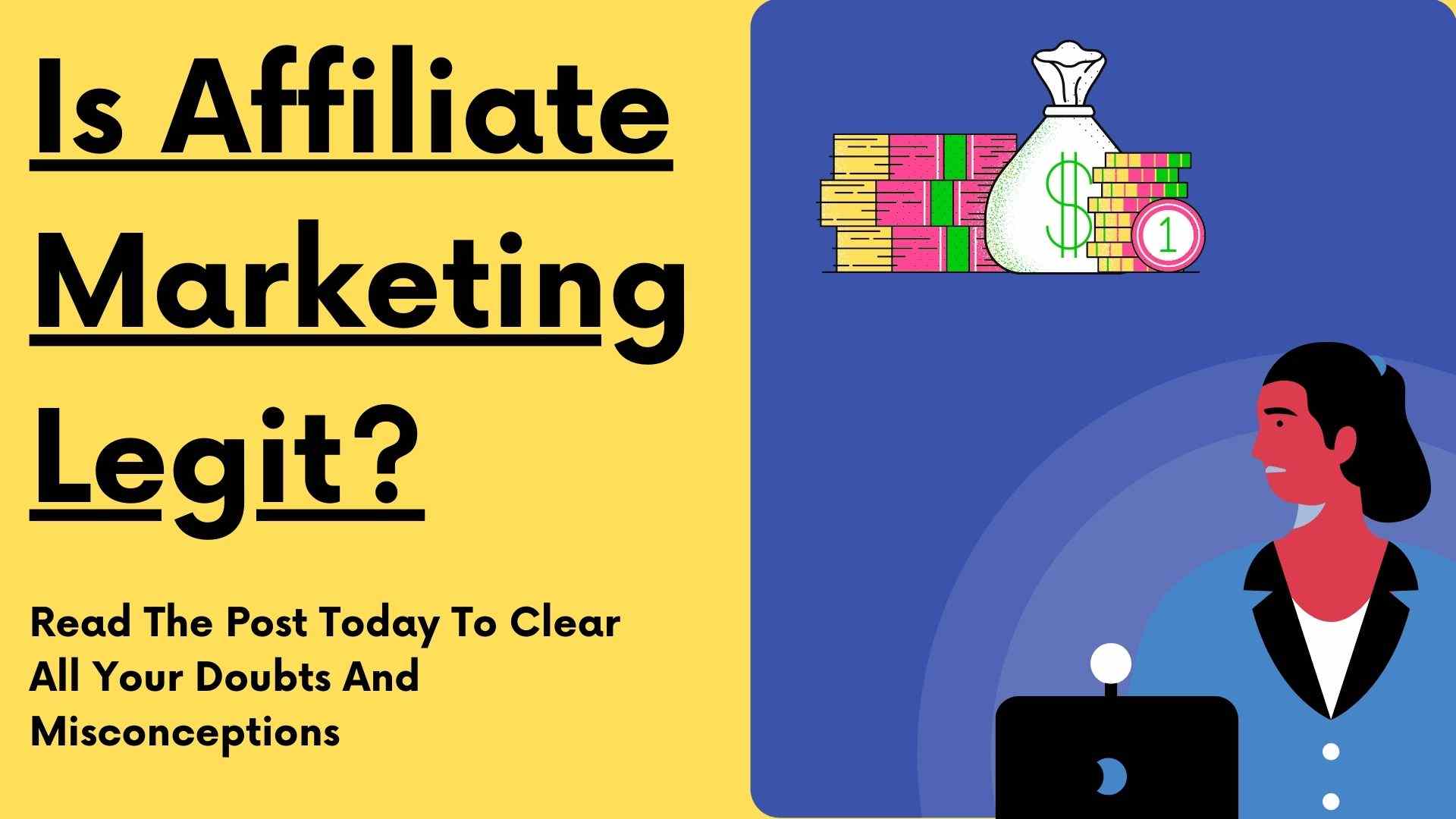 Is Affiliate Marketing Legit In 2025? Read This First!