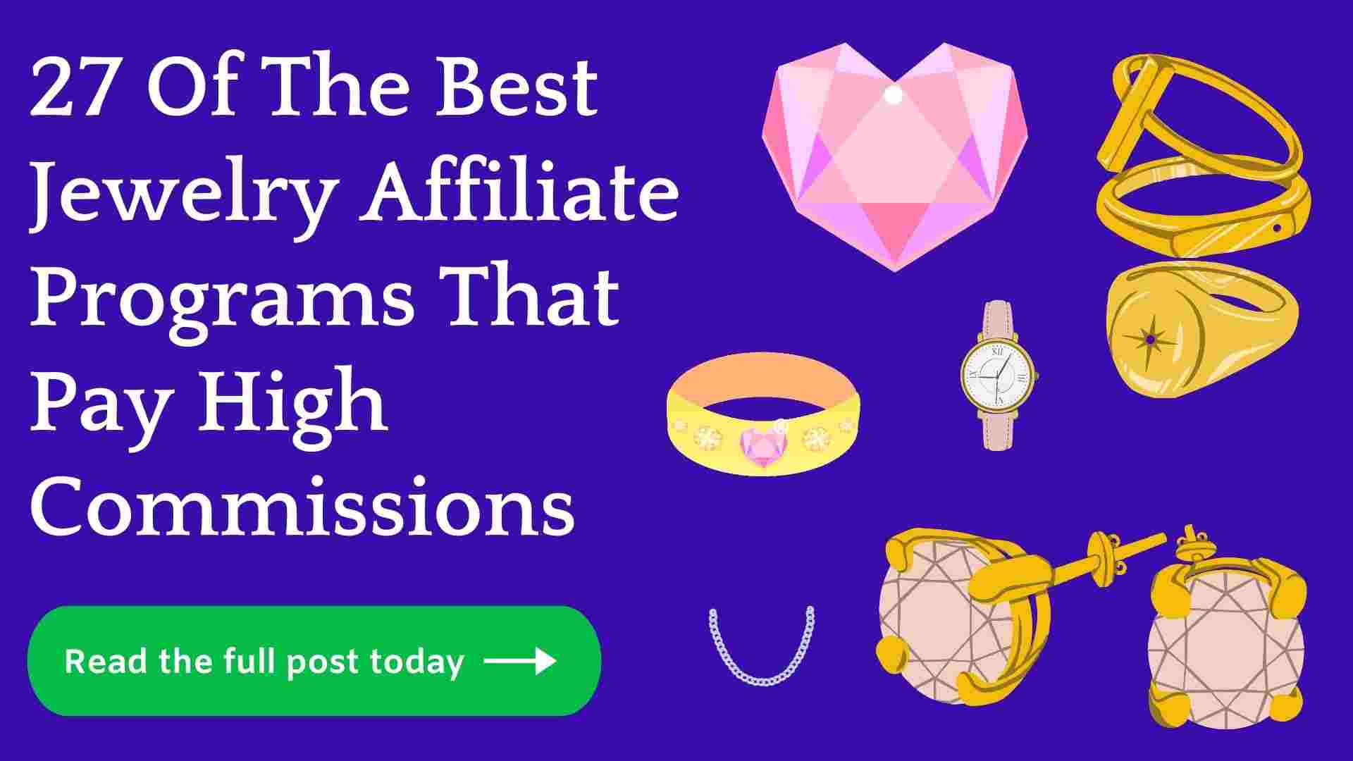 29 Best Jewelry Affiliate Programs (Crazy Commissions)