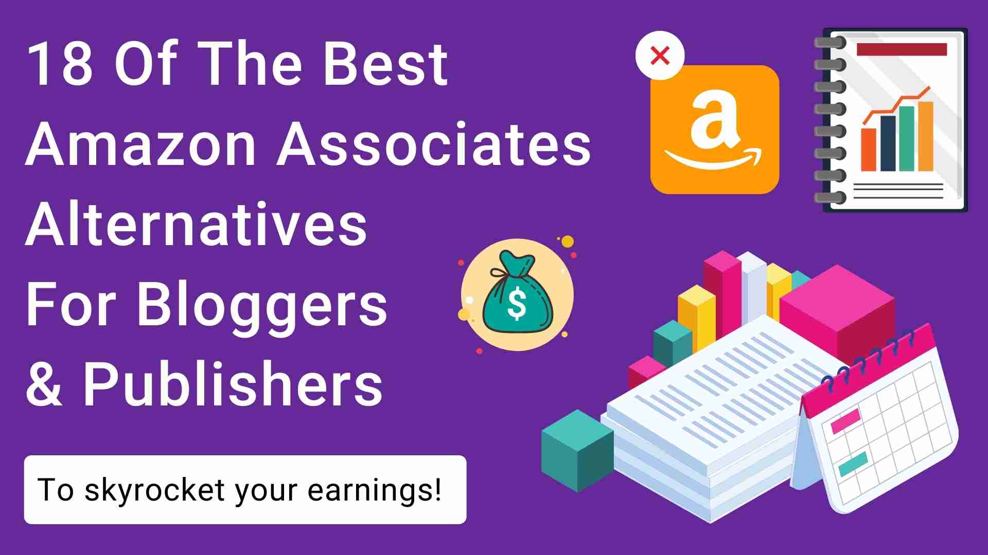 18 High Paying Amazon Associates Alternatives (To Boost Earnings!)