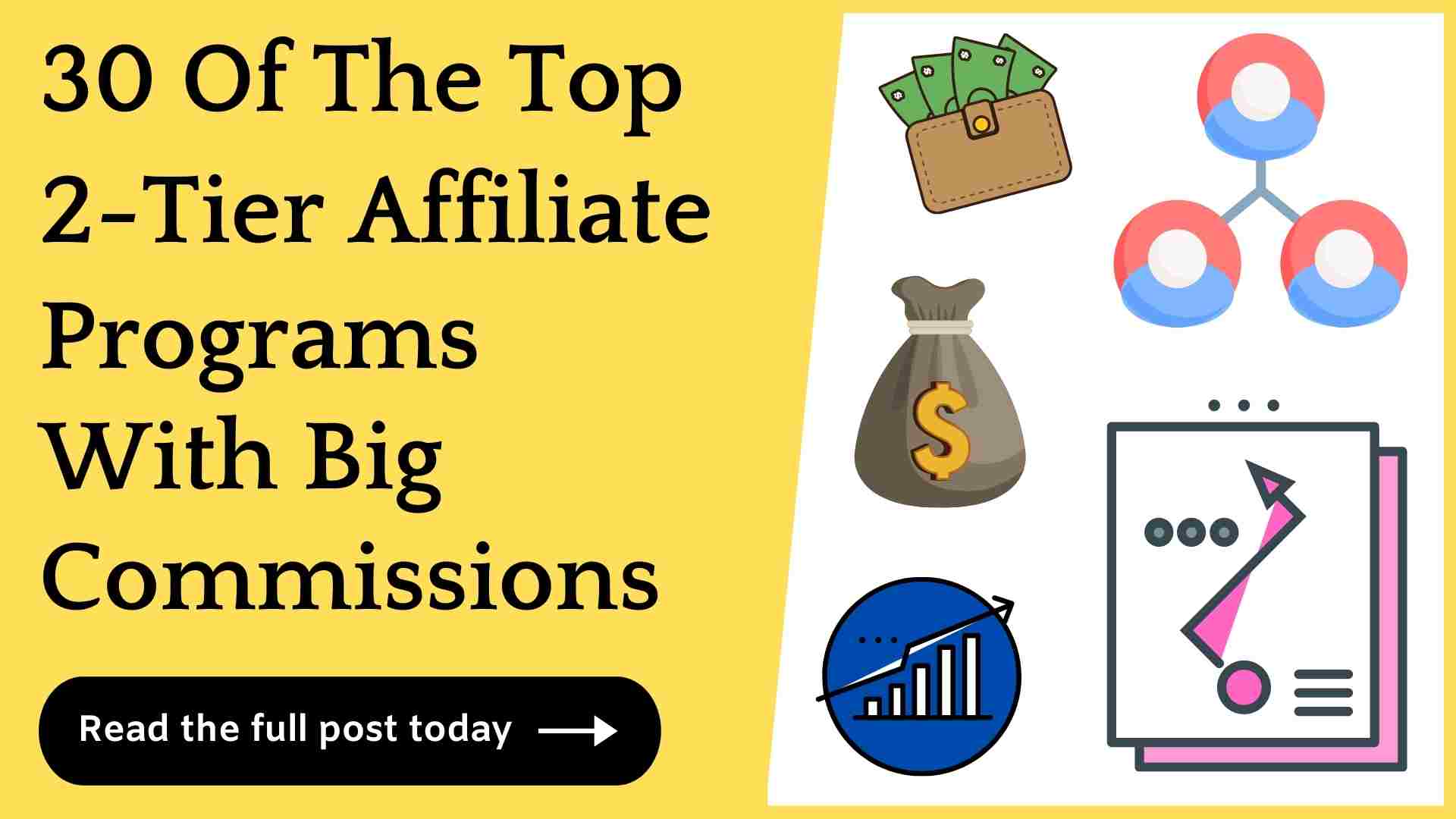 30 Best 2 Tier Affiliate Programs (With Big Commissions!)