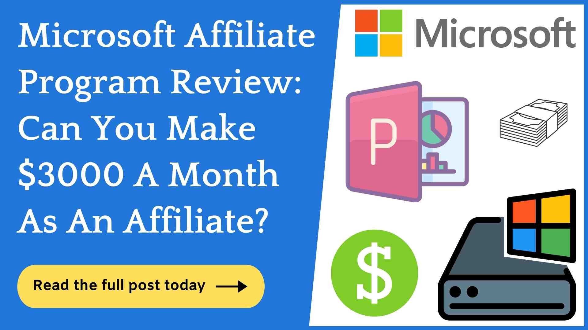 Microsoft Affiliate Program Review: Can You Make $3000 A Month?