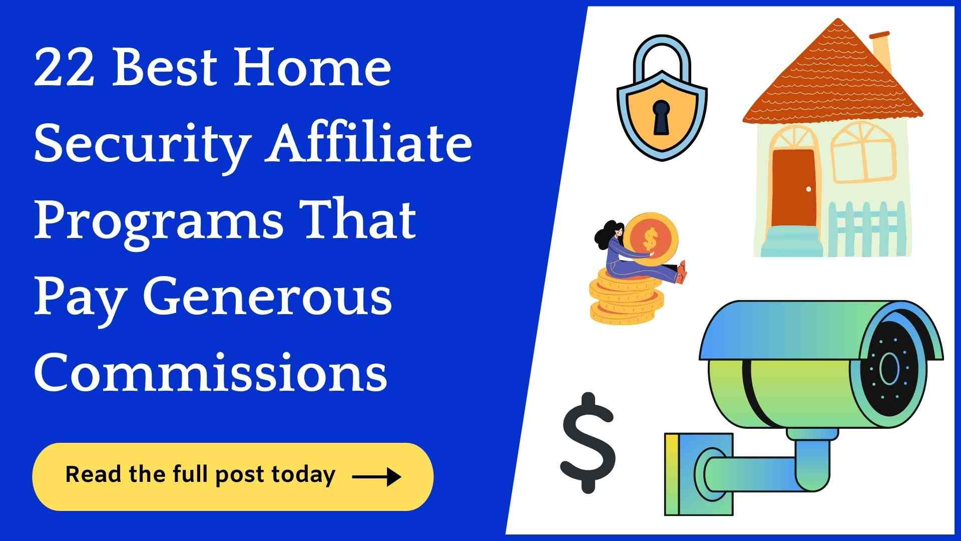 22 Best Home Security Affiliate Programs (Huge Commissions!)