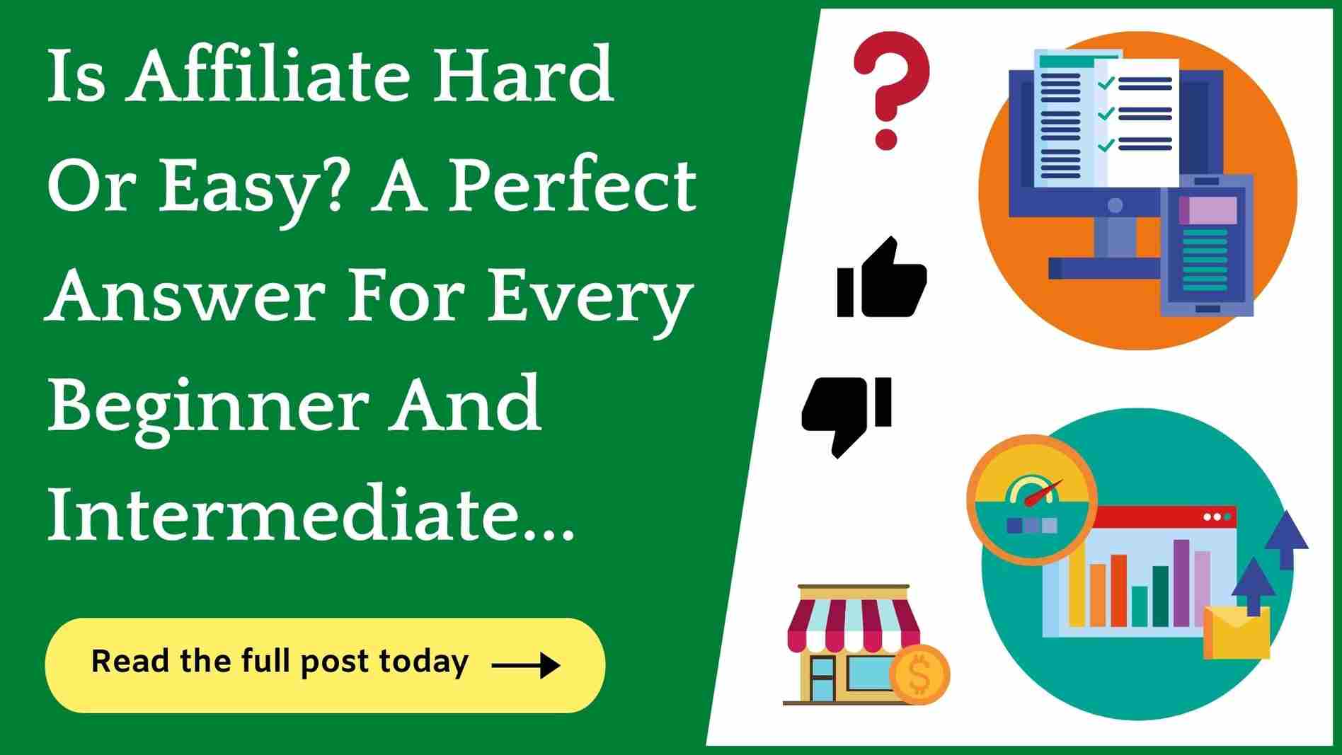 is affiliate marketing hard