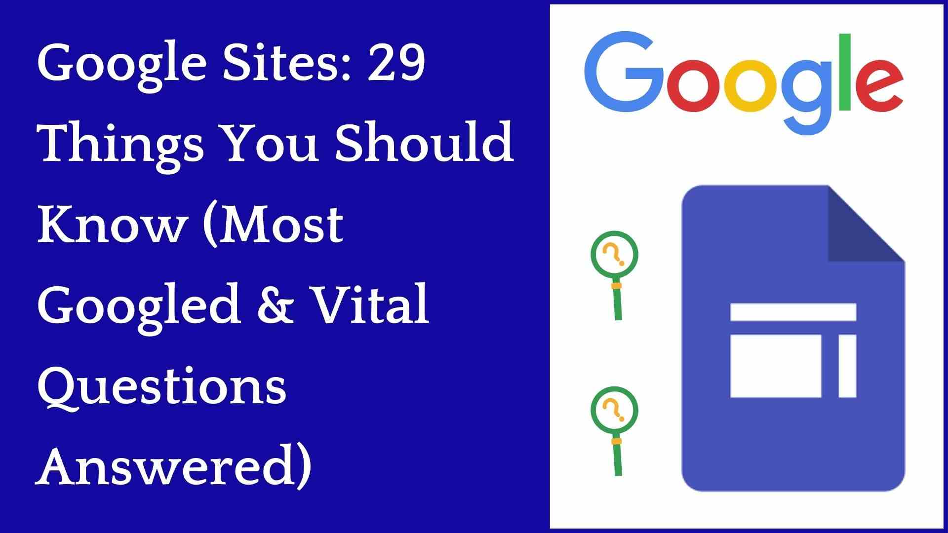 Google Sites: 29 Things You Should Know (All Explained)