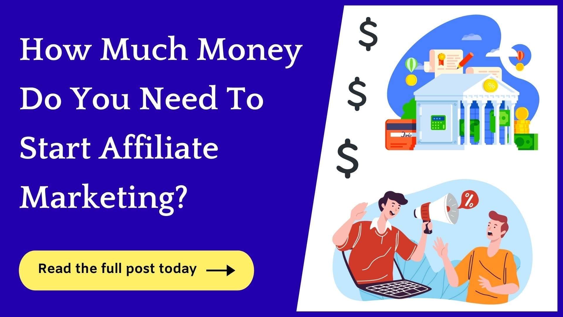 How Much Money Do You Need To Start Affiliate Marketing?