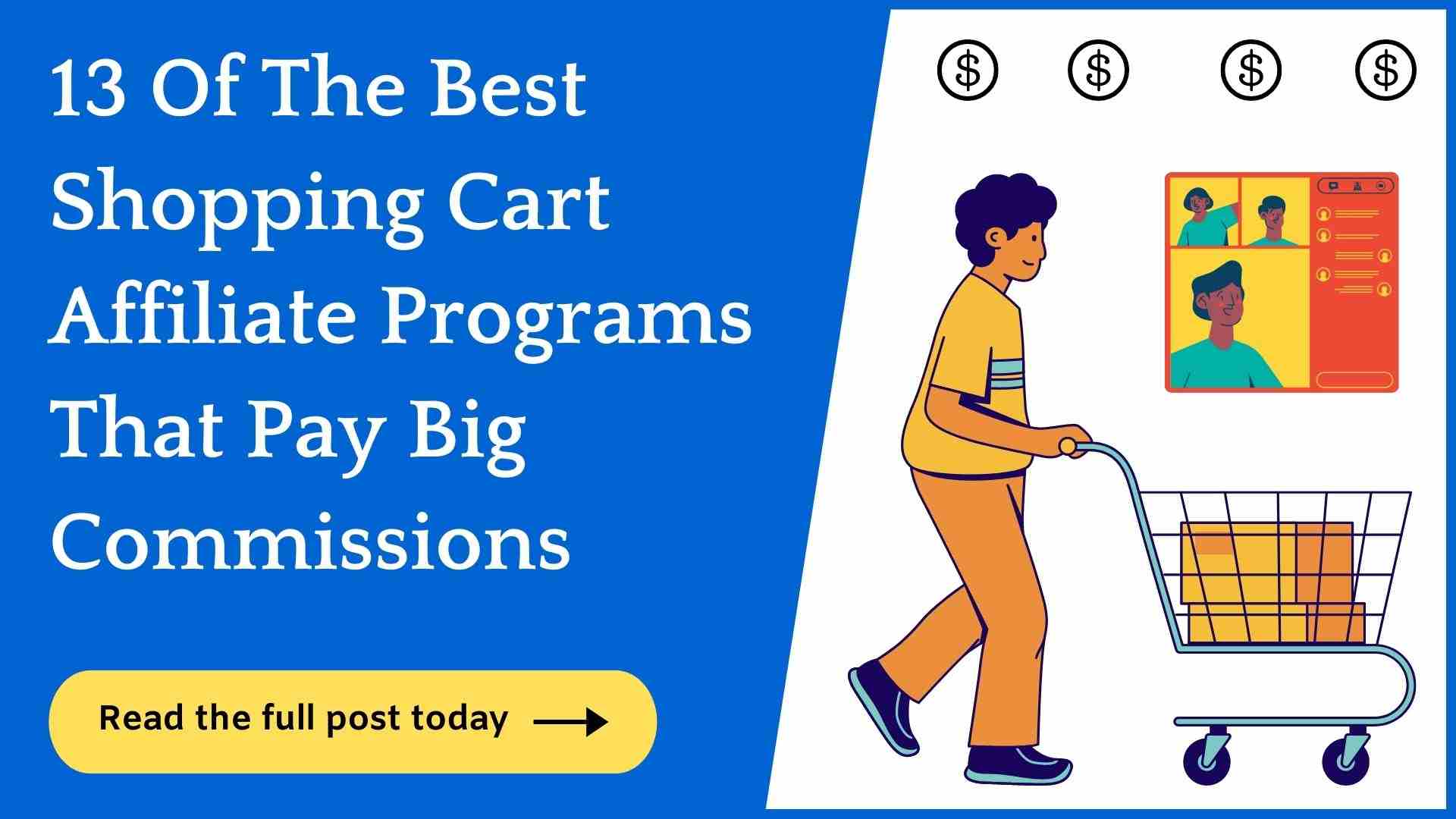 13 Shopping Cart Affiliate Programs (To Make $$$ Easily)