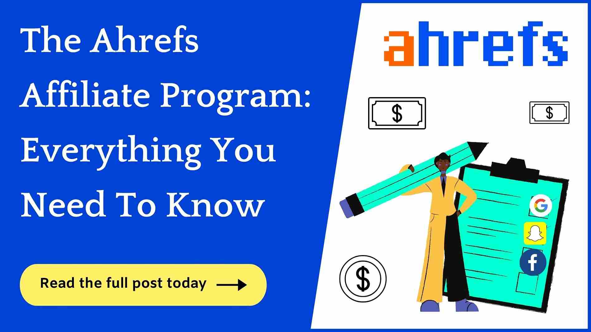 Ahrefs Affiliate Program: Everything You Need To Know