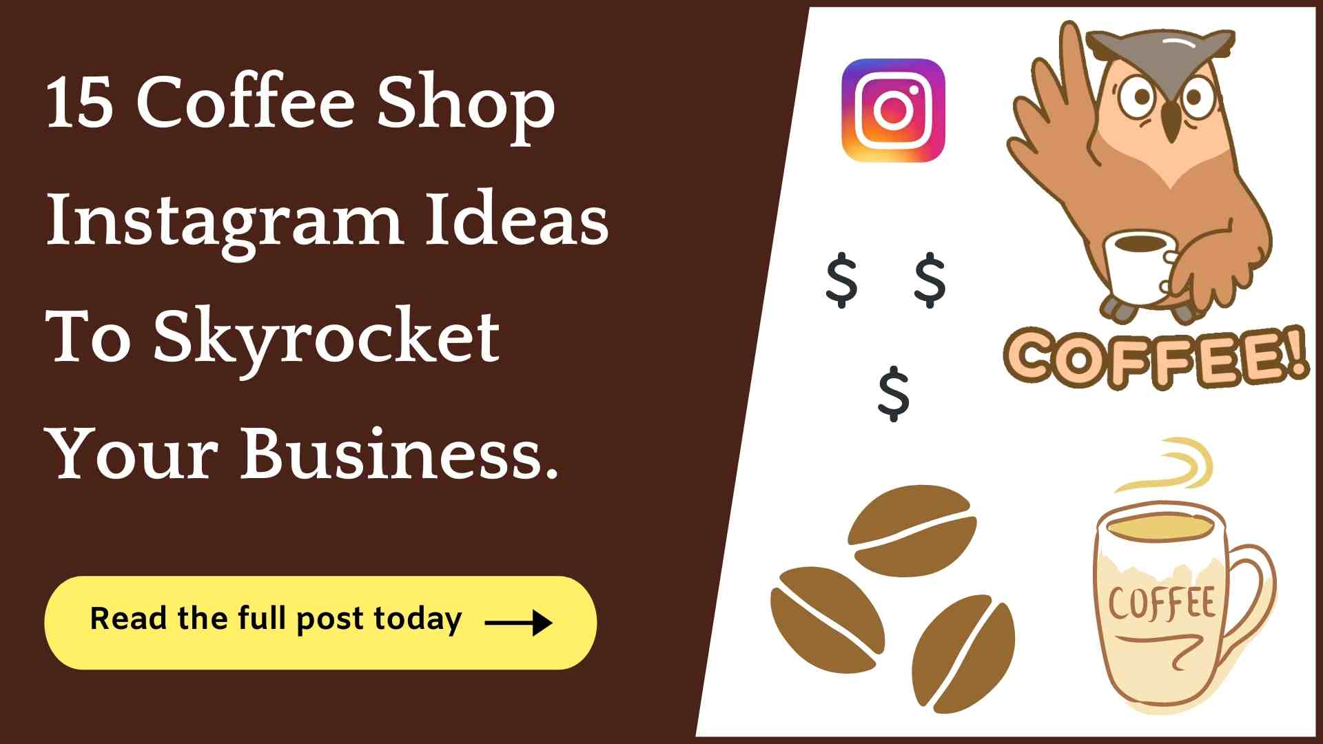 15 Coffee Shop Instagram Ideas (To Skyrocket Business)