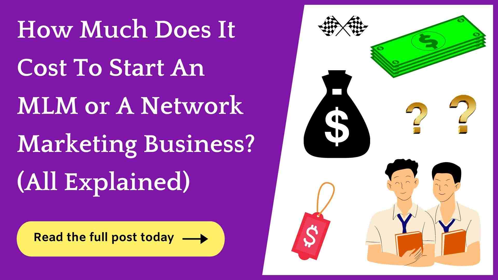 How Much Does It Cost To Start A Network Marketing Business?