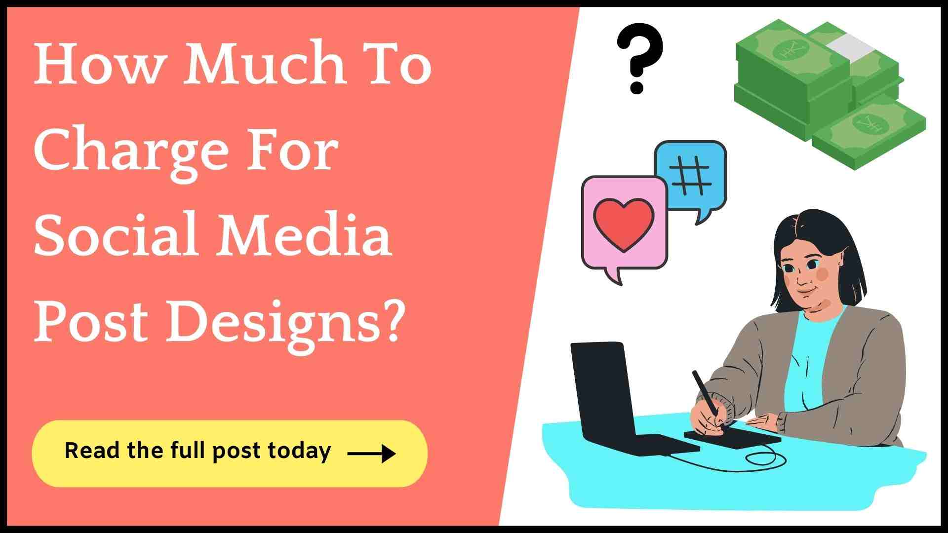 How Much To Charge For Social Media Post Design?