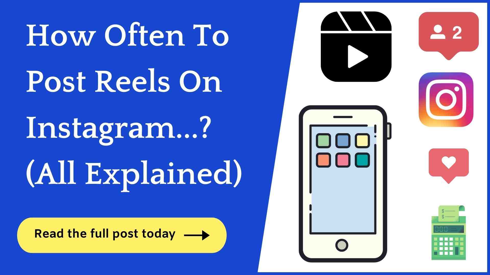 how often to post Instagram reels