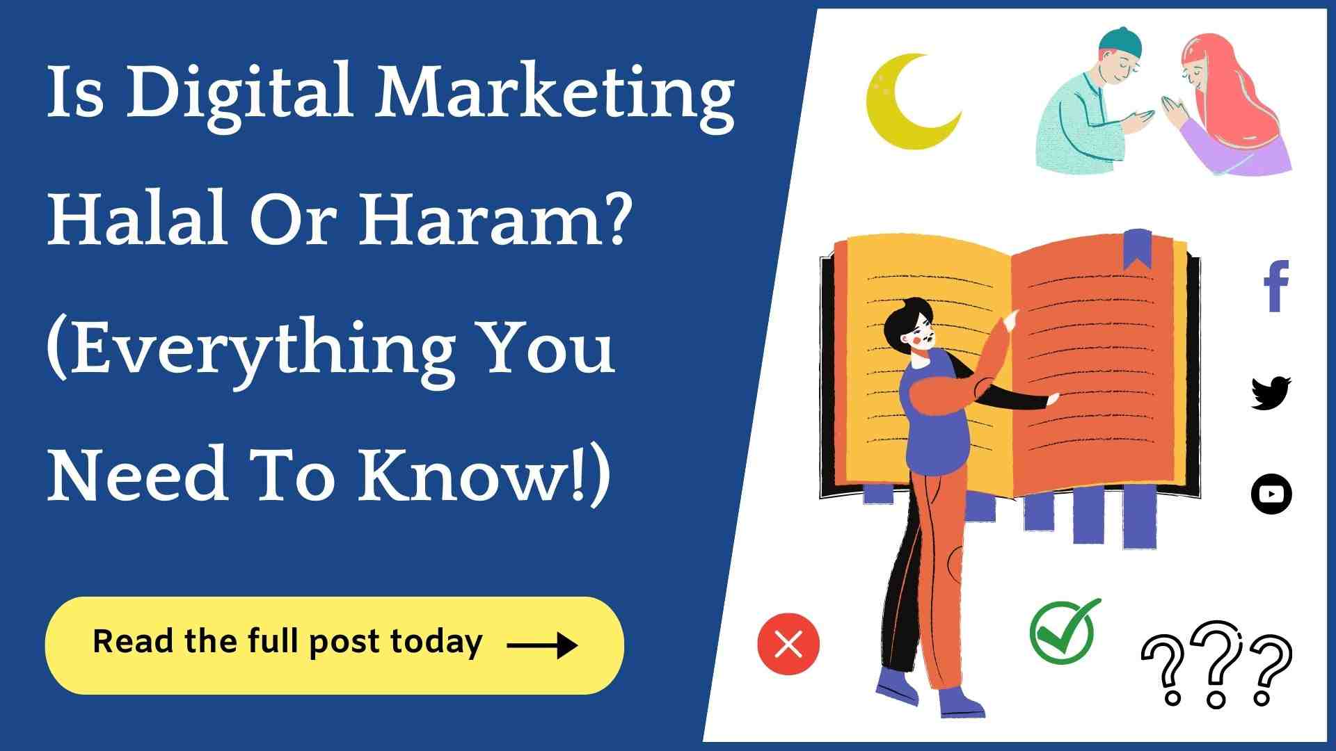 Is Digital Marketing Halal? (Everything Explained!)