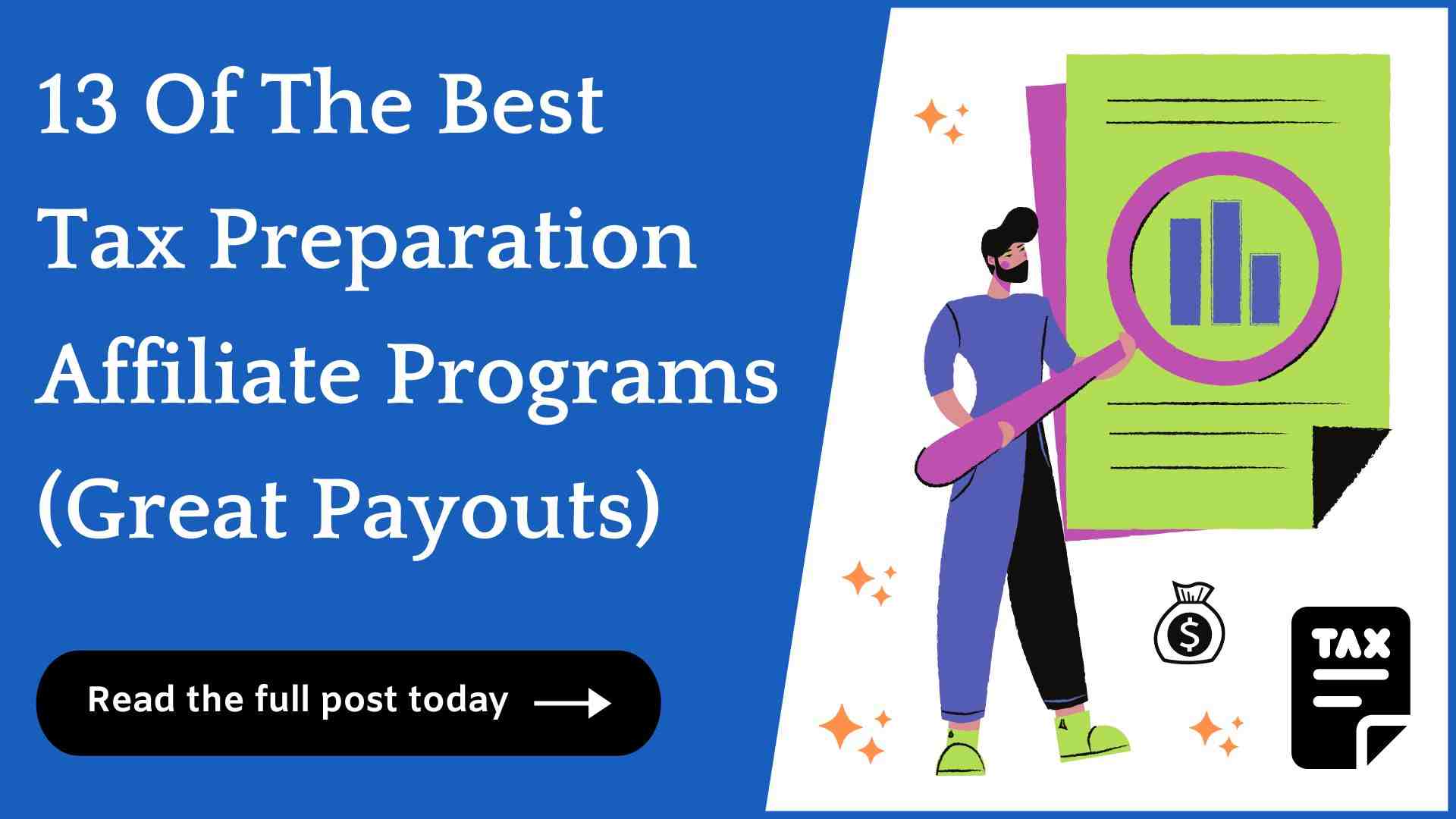 13 Best Tax Preparation Affiliate Programs (For This Year!)