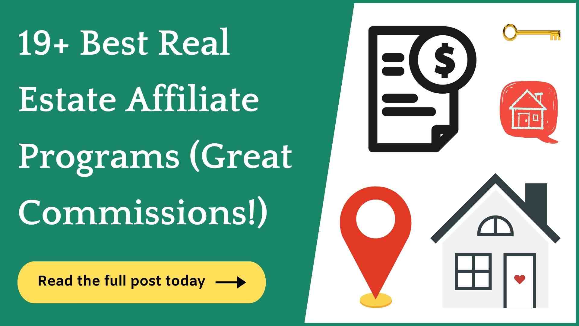 19+ Real Estate Affiliate Programs (Crazy Commissions!)
