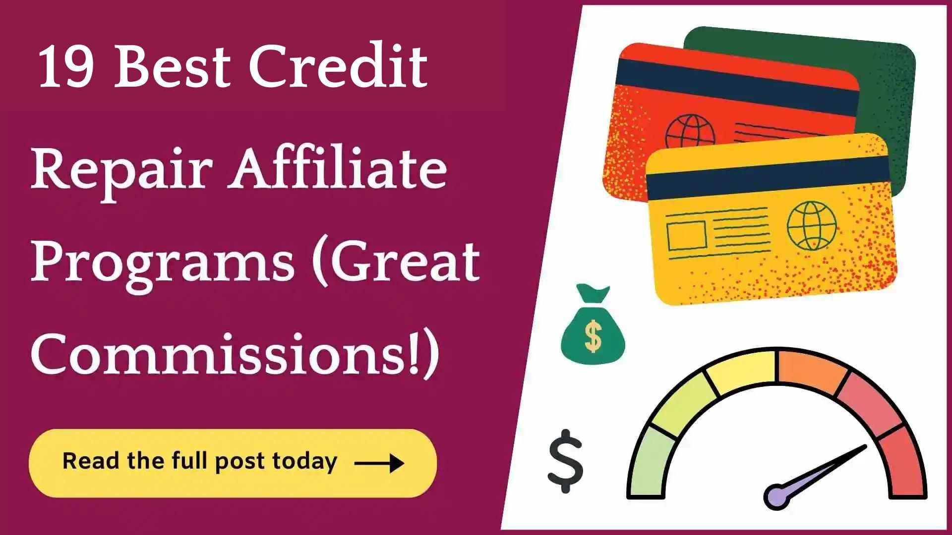 19 Credit Repair Affiliate Programs (Huge Commissions!)