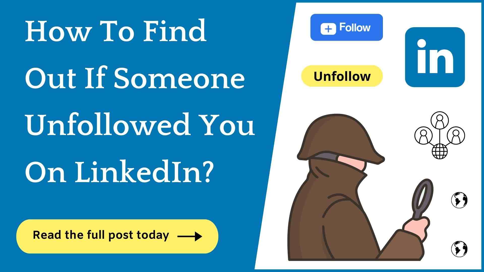 How To Find Out Who Unfollowed You On LinkedIn?