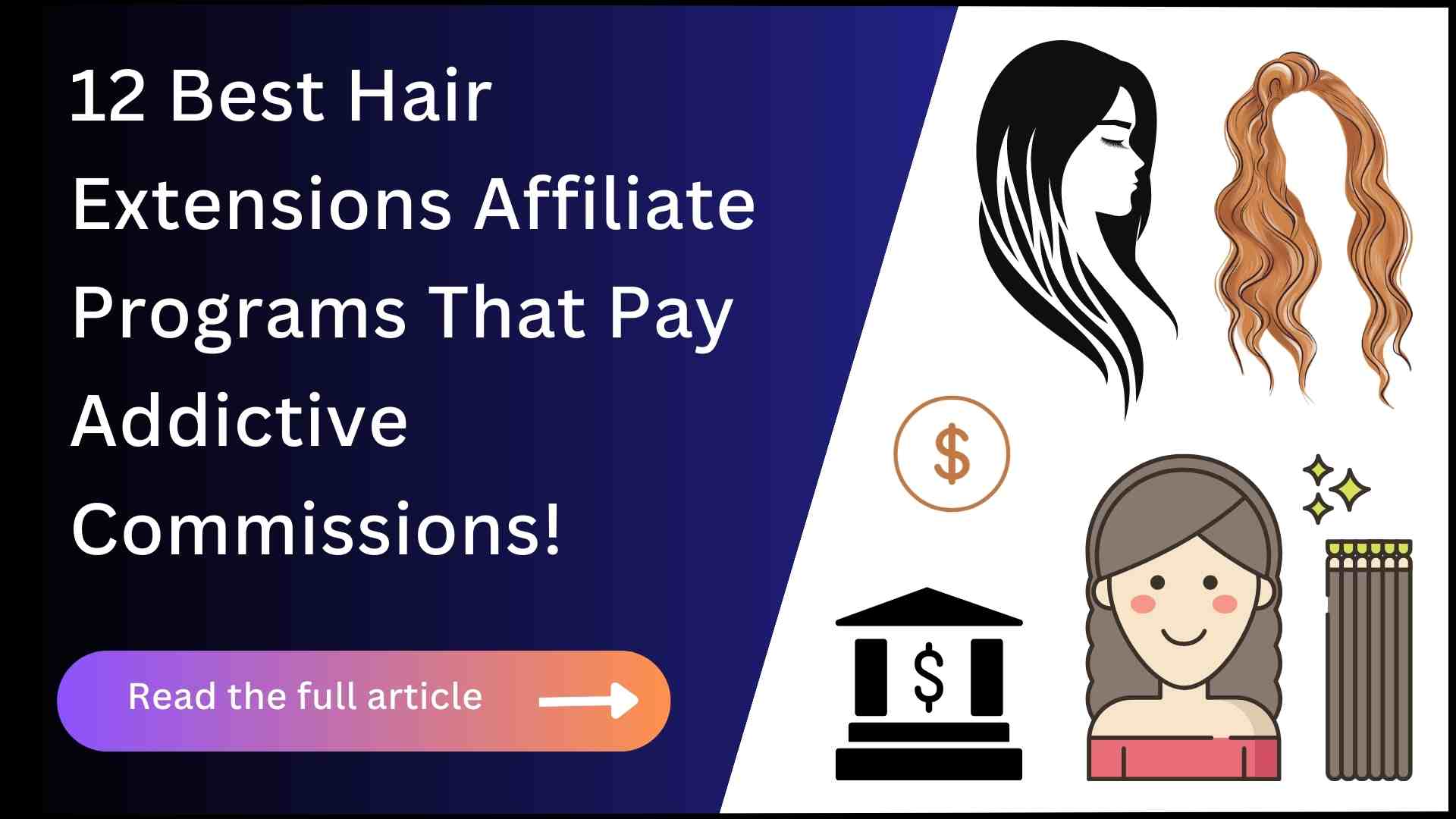 12 Hair Extension Affiliate Programs (Great Payouts!)