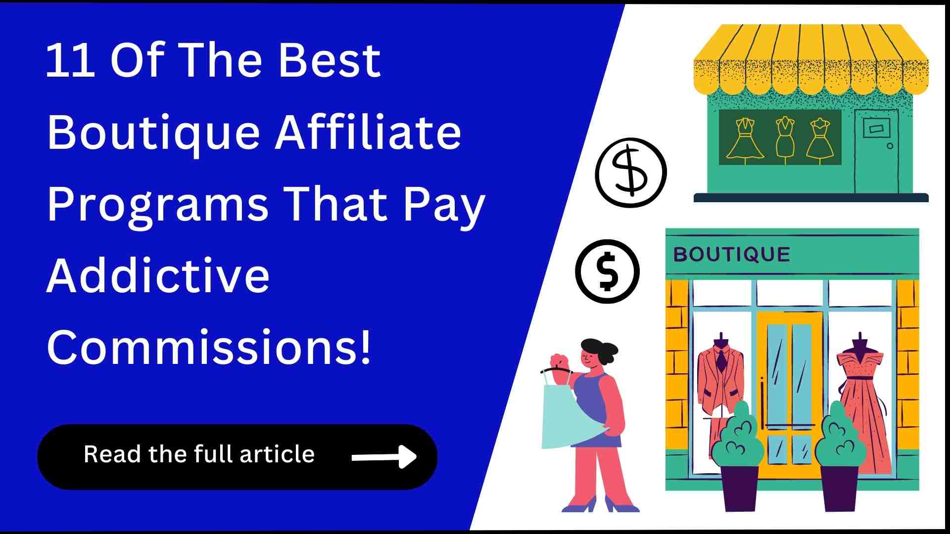 11 Boutique Affiliate Programs (Crazy Payouts!)