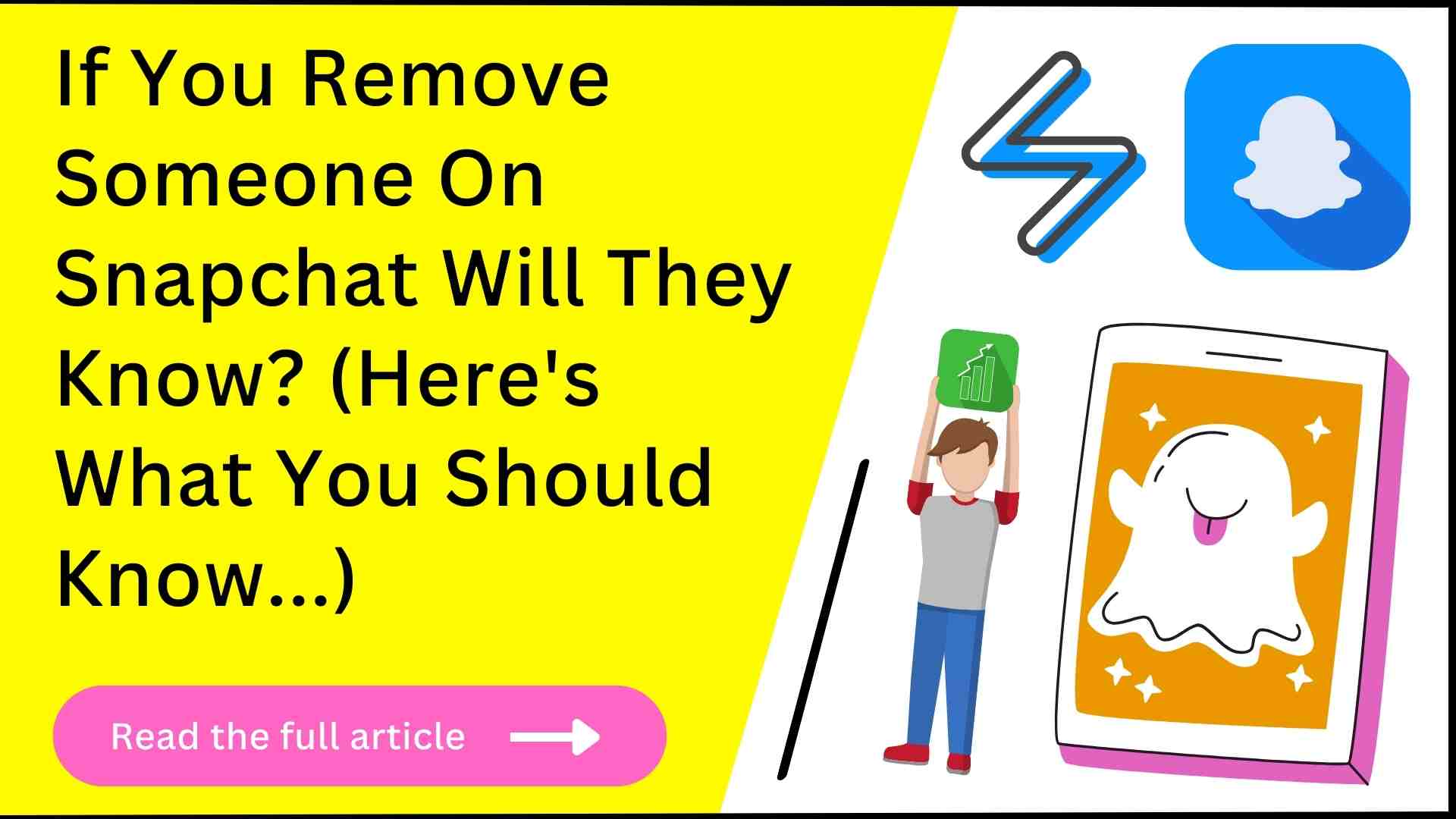 If You Remove Someone On Snapchat Will They Know?