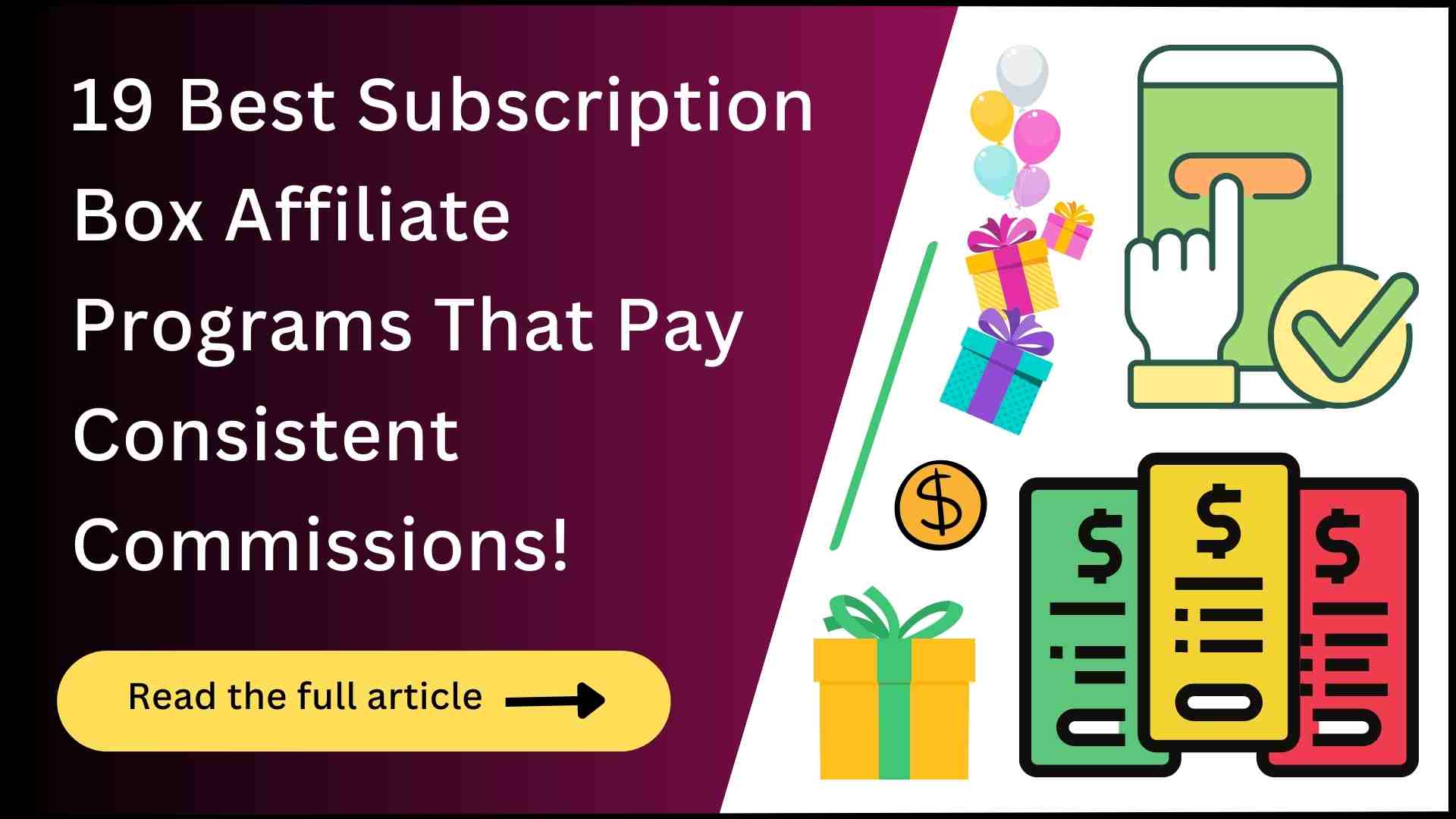 19 Subscription Box Affiliate Programs (Big Payouts!)