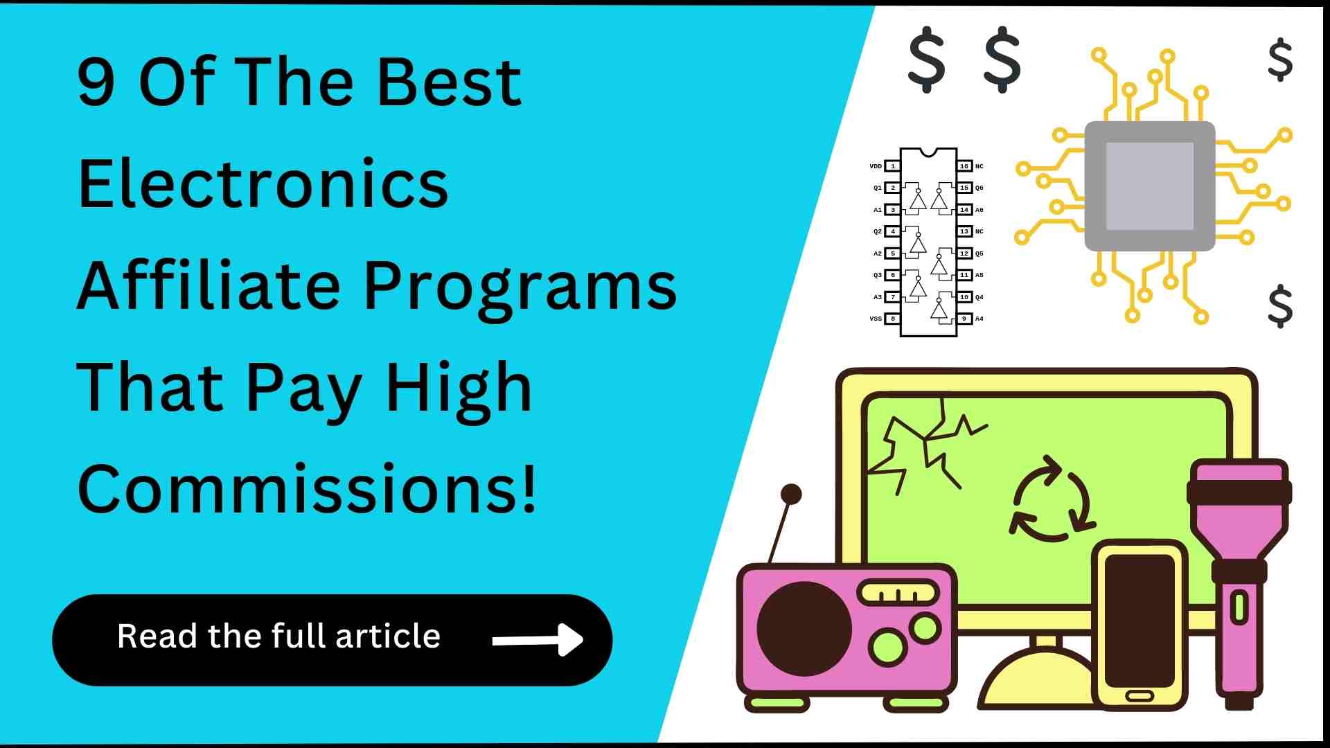 9 Electronics Affiliate Programs (Huge Commissions!)