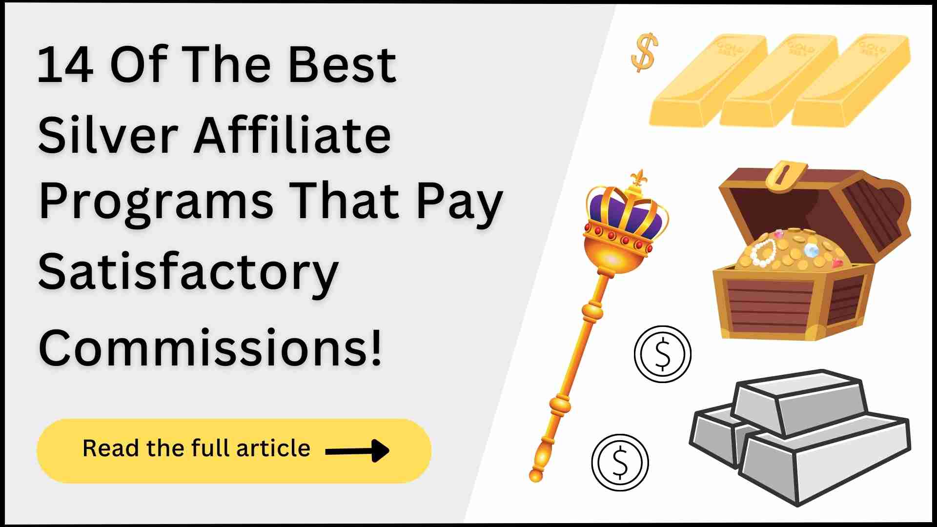 14 Silver Affiliate Programs (Crazy Commissions!)