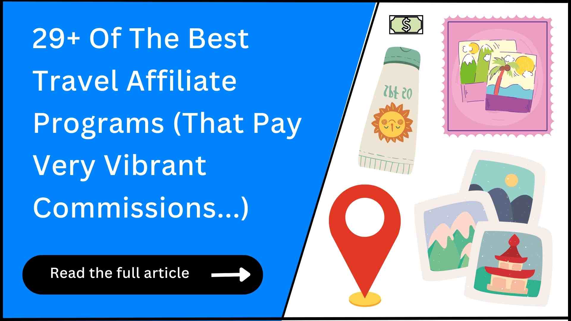 29+ Best Travel Affiliate Programs (With $$$ Payouts!)
